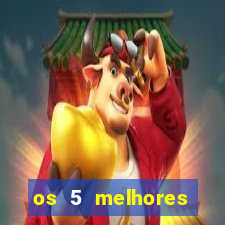 os 5 melhores presidentes do brasil